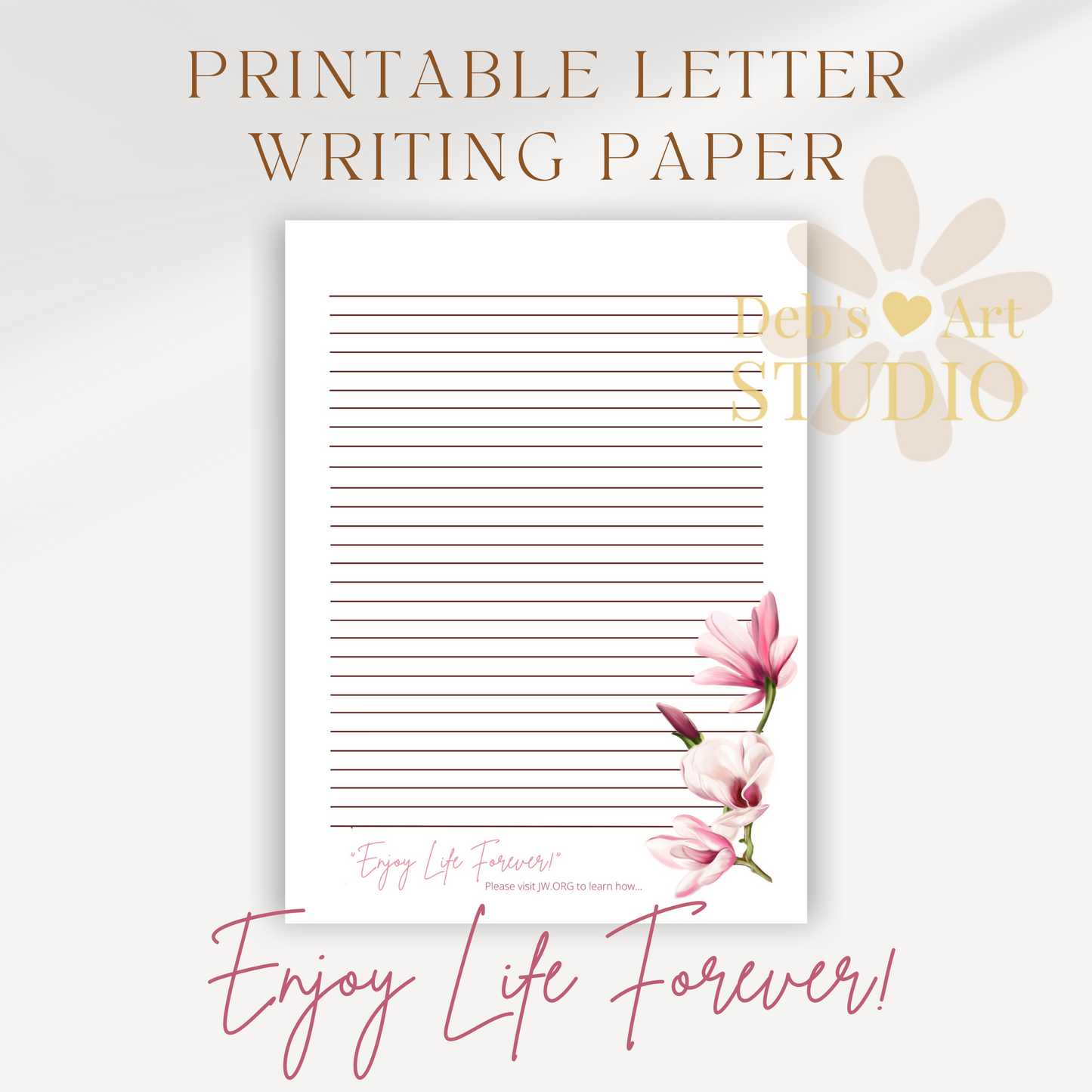 Enjoy Life Forever, JW Letter Writing Paper | Pink Magnolias