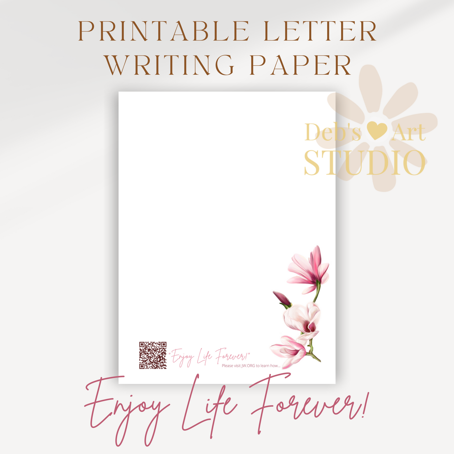 Enjoy Life Forever, JW Letter Writing Paper | Pink Magnolias