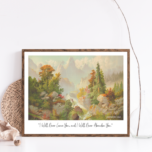 I Will Never Abandon You | Hebrews 13:5 | JW Wall Art | Vintage Landscape