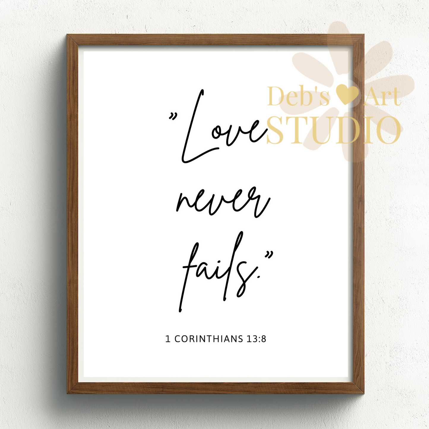 Love Never Fails, Bible Verse Wall Art | 1 Corinthians 13:8 | JW Gift