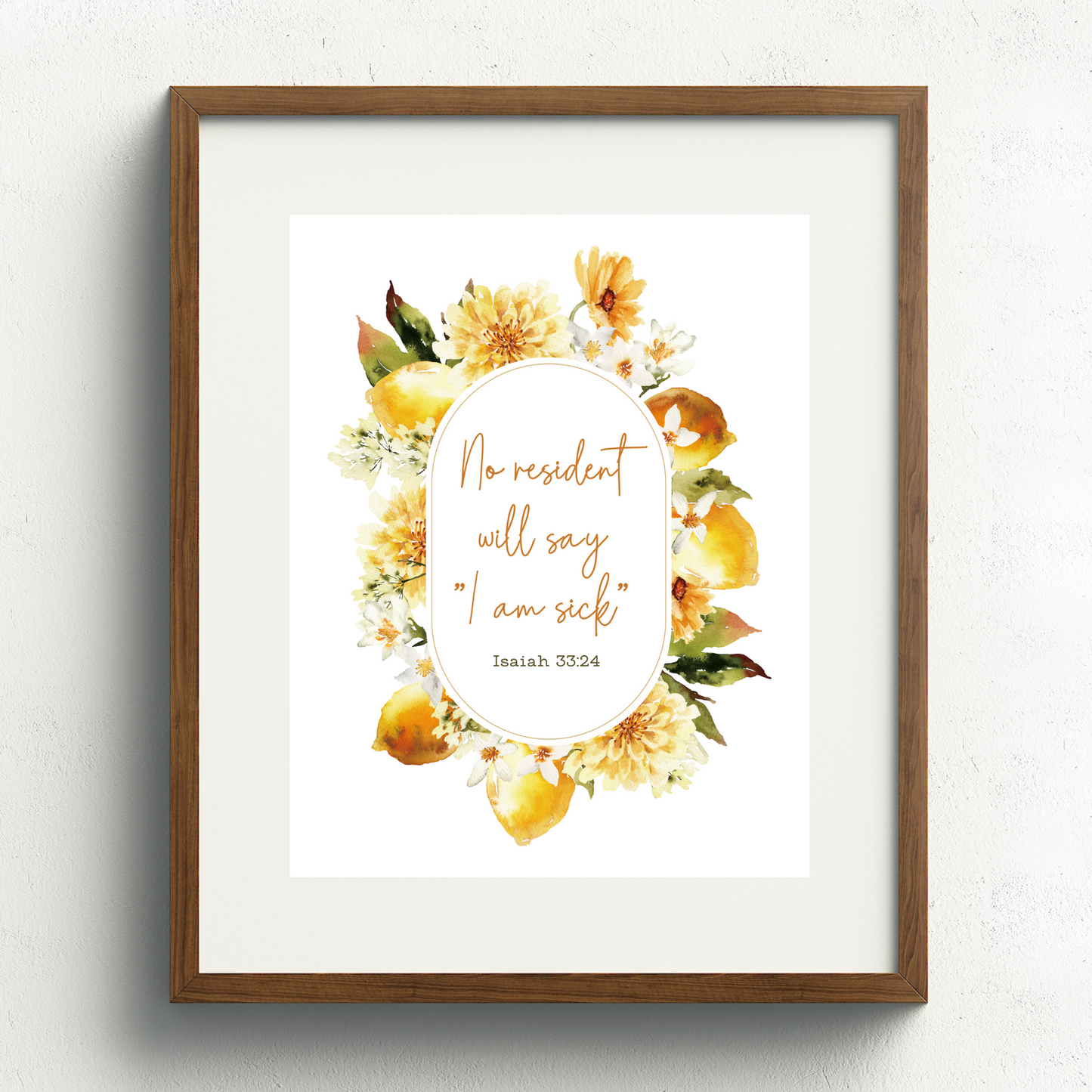 No resident will say I am sick | Bible Verse Wall Art | Isaiah 33:24