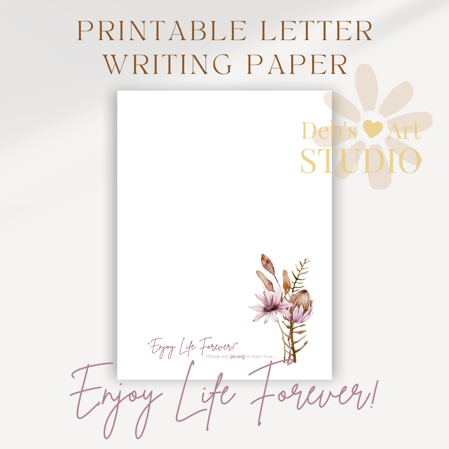 Enjoy Life Forever, JW Letter Writing Paper | Printable Letterhead | Botanicals