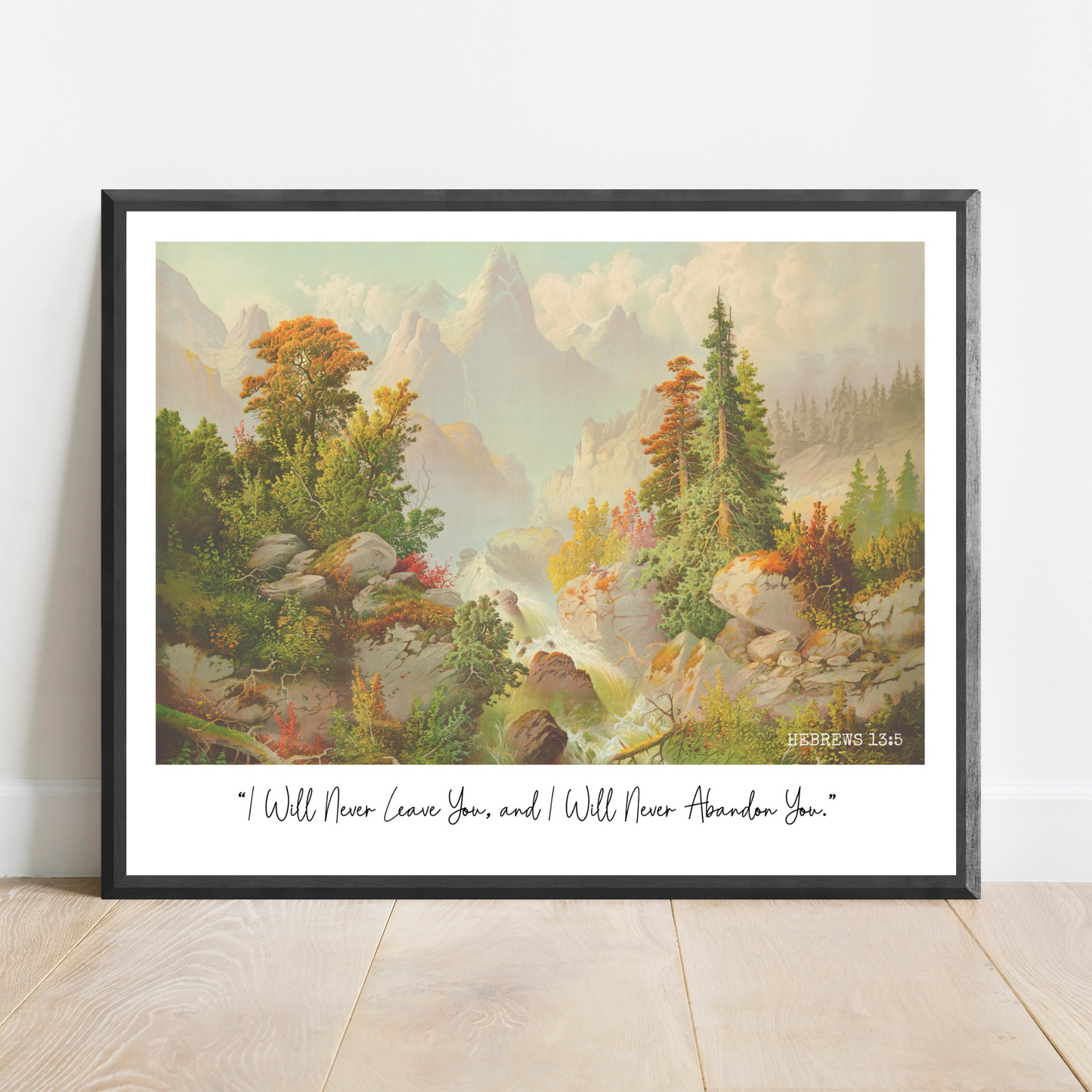 I Will Never Abandon You | Hebrews 13:5 | JW Wall Art | Vintage Landscape