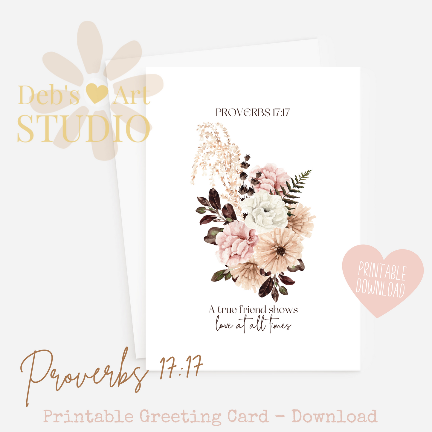 A true friend shows love at all times | Proverbs 17:17 | Printable Card