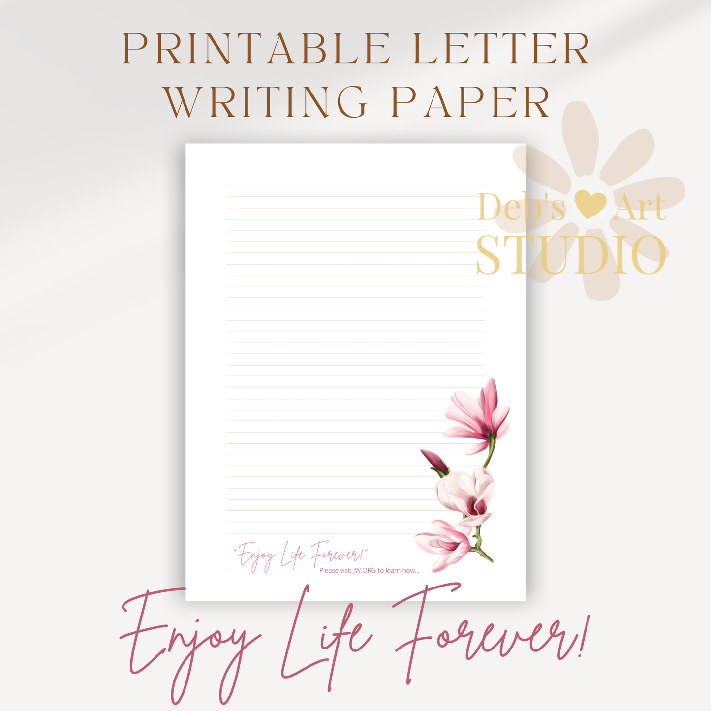 Enjoy Life Forever, JW Letter Writing Paper | Pink Magnolias