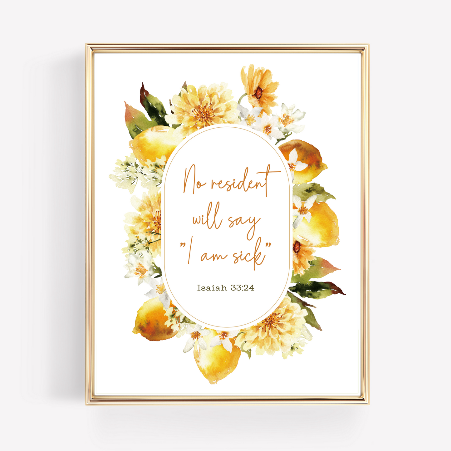 No resident will say I am sick | Bible Verse Wall Art | Isaiah 33:24