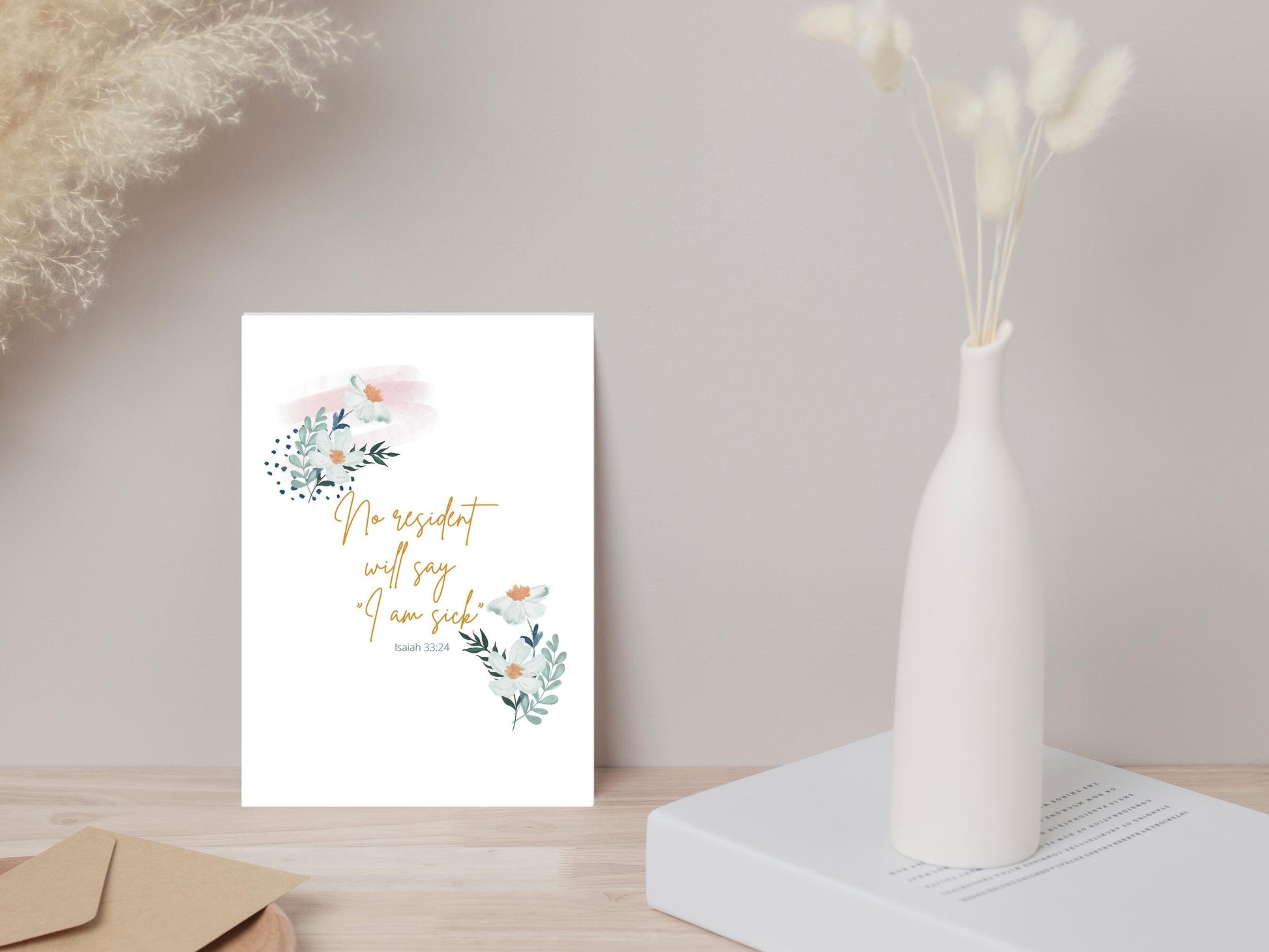 Isaiah 33 24 | No resident will say "I am sick" | 5"x7" Print | 5"x7" JW Greeting Card | JW Gift | JW Sympathy Card | Bible Verse | Daisies