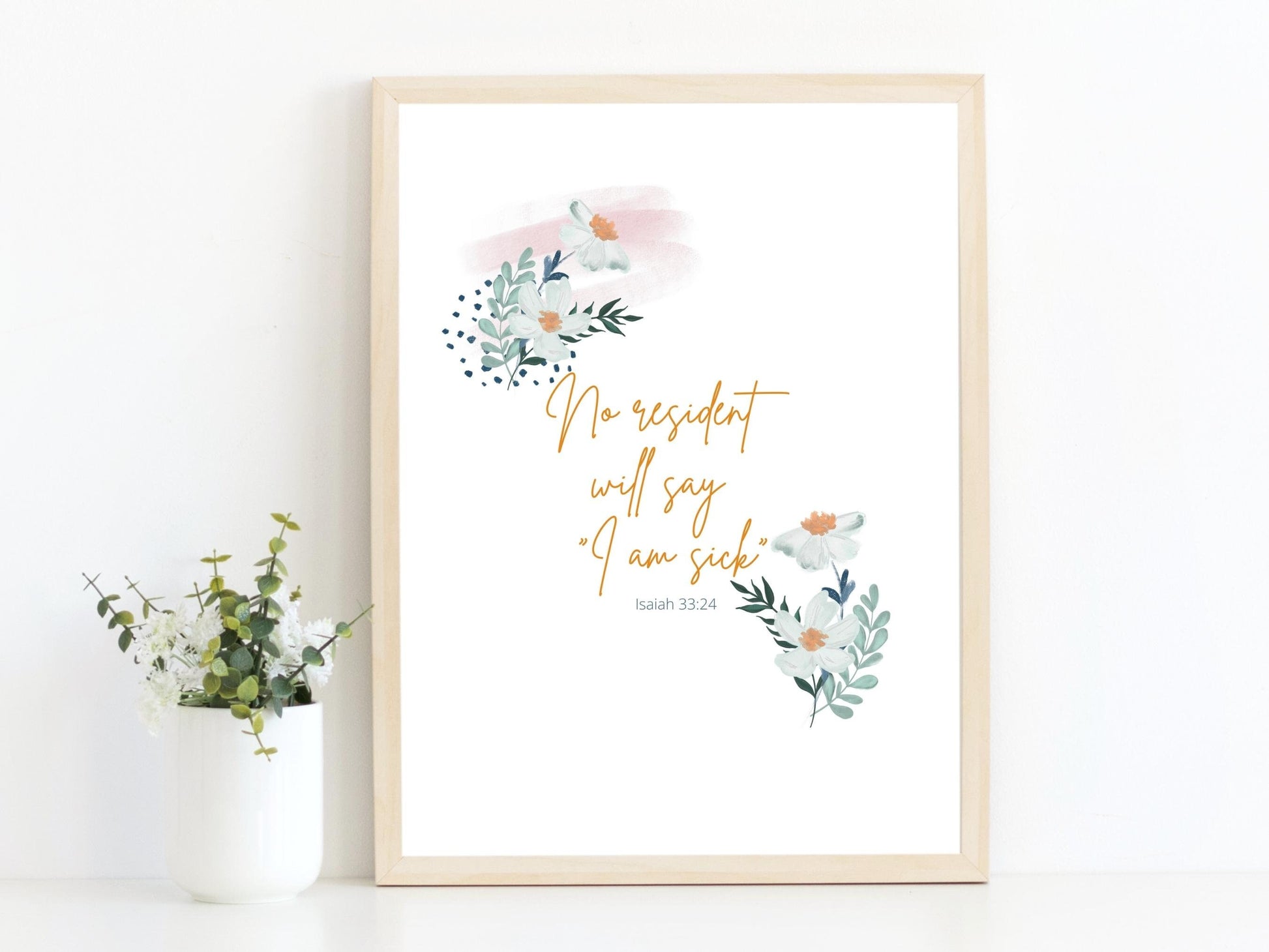 Isaiah 33 24 | No resident will say "I am sick" | JW gift | Printable Art | 8x10", 5X7" | Digital Download | Daisies | Wall Decor