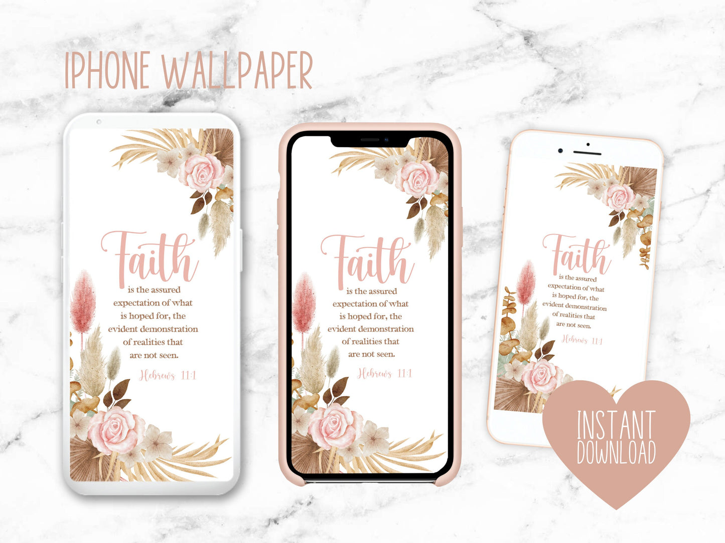 Hebrews 11:1 Faith iPhone Wallpaper | JW Phone Wallpaper | Digital download | Scripture Wallpaper | Neutral Pink Boho Flowers