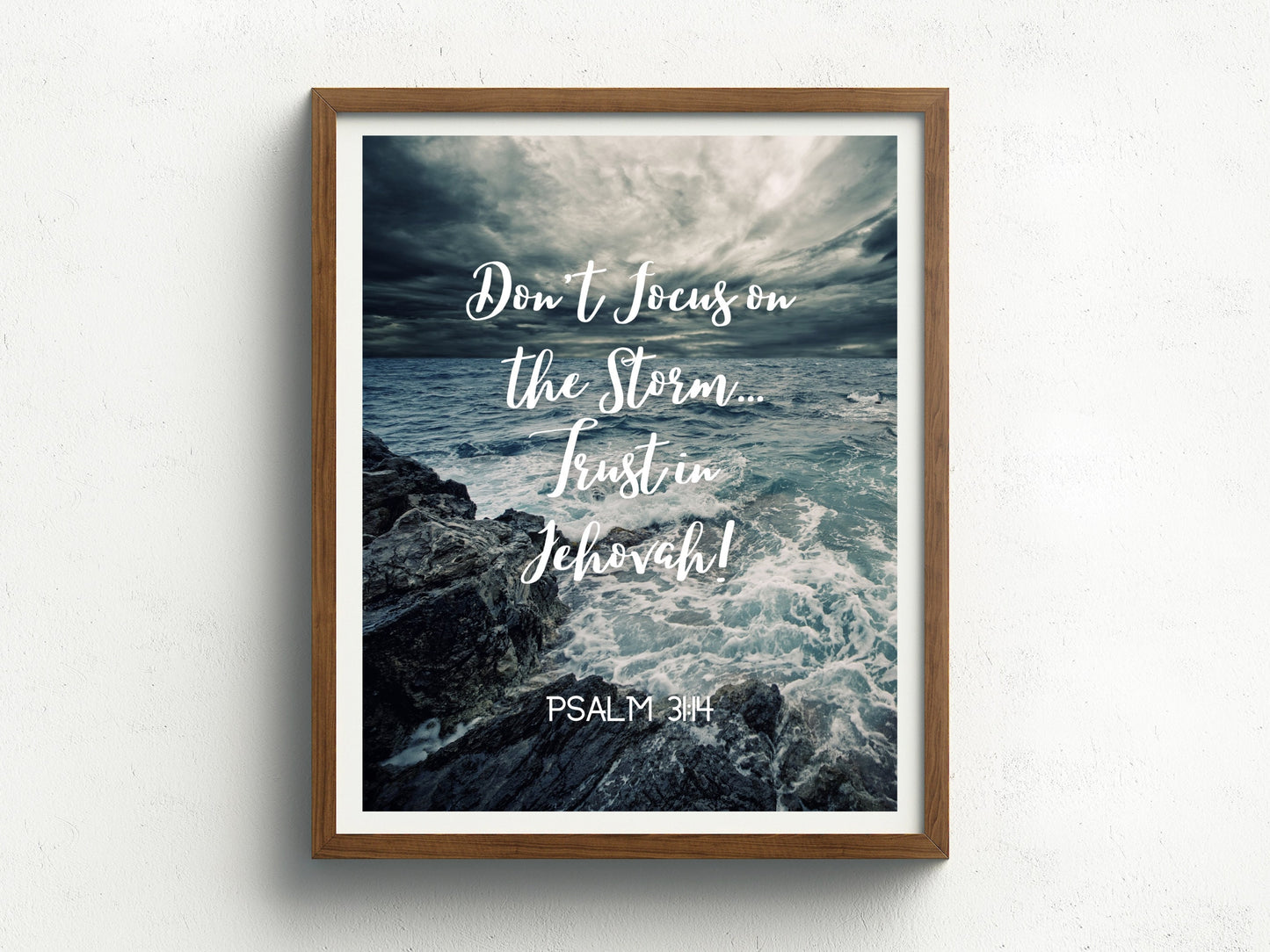 Don't Focus on the Storm. Trust in Jehovah! | Psalm 31:14 | JW Prints Wall Art | Faith Quote | JW Wall Art | Bible Verse Print | Ocean Storm